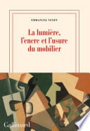 La lumière, l'encre et l'usure du mobilier - Cover