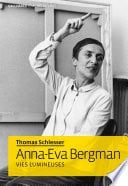 Anna-Eva Bergman. Vies lumineuses - Cover