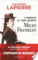 L'ardente et très secrète Miles Franklin - Cover