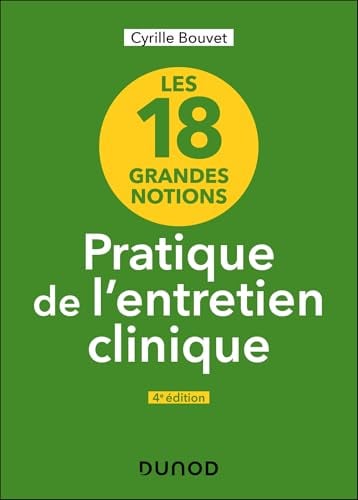 Les 18 grandes notions de la pratique de l'entretien clinique - 4e éd. - Cover