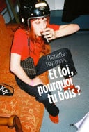 Et toi, pourquoi tu bois ? - Cover