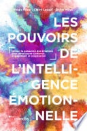 Les pouvoirs de l'intelligence émotionnelle - Cover