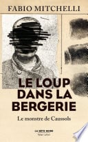 Le Loup dans la bergerie - Le monstre de Caussols- Collection La bête noire - Cover