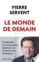 Le Monde de demain - Comprendre les conséquences planétaires de l'onde de choc ukrainienne - Cover