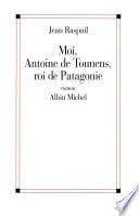 Moi, Antoine de Tounens, roi de Patagonie - Cover