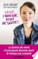 La Vie, l'amour, tout de suite ! - Cover
