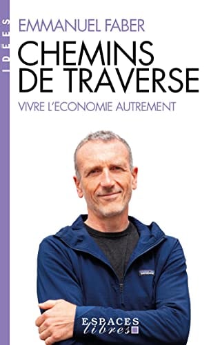 Chemins de traverse : Vivre l'économie autrement - Cover