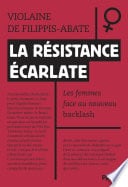 La résistance écarlate: Les femmes face au nouveau backlash - Cover