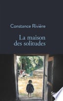 La maison des solitudes - Cover