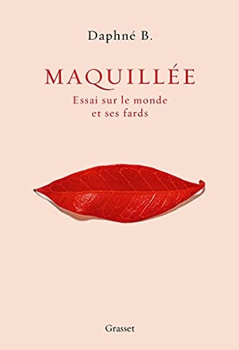 Maquillée: Essai sur le monde et ses fards - Cover