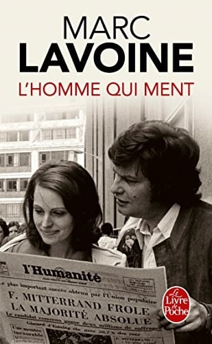 L' homme qui ment ou Le roman d'un enjoliveur récit basé sur une histoire fausse - Cover