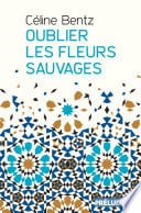Oublier les fleurs sauvages - Cover