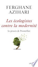 Les Ecologistes contre la modernité - Le procès de Promethée - Le procès de Prométhée - Cover