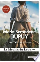 Les Tristes noces - Le Moulin du Loup, tome 3 - Cover