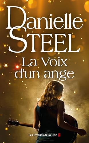 La Voix d'un ange : roman de Danielle Steel, l'auteure à succès avec plus d'un milliard d'exemplaires vendus à travers le monde - Cover