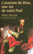 L'avorton de dieu, une vie de Saint Paul - Cover