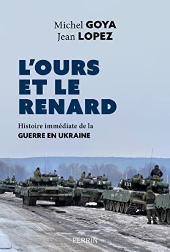 L'ours et le renard histoire immédiate de la guerre en Ukraine - Cover