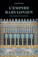 L'Empire babylonien - Entre haine et fascination Entre haine et fascination - Cover