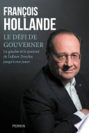 Le défi de gouverner - La Gauche et le pouvoir del'affaire Dreyfus jusqu'à nos jours - Cover