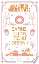 Sapins, lutins, fichu destin ! - Cover