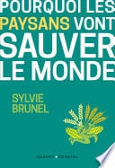 Pourquoi les paysans vont sauver le monde - Cover