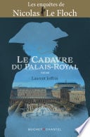 Le cadavre du Palais-Royal. Une enquête de Nicolas Le Floch - Cover