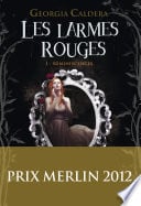 Les Larmes rouges (Tome 1) - Réminiscences - Cover