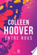 Slammed (Tome 3) - Entre nous - Cover