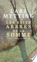 Les seize arbres de la Somme - Cover