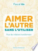 Aimer l'autre sans l'utiliser - Cover
