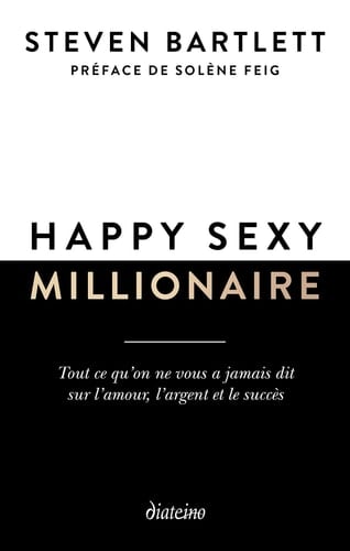 Happy sexy millionaire - Tout ce qu'on ne vous a jamais dit sur l'amour, l'argent et le succès - Cover