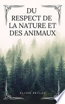 Du respect de la Nature et des Animaux - Cover