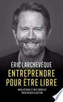 Entreprendre pour être libre - Cover