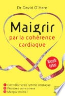 Maigrir par la cohérence cardiaque - Cover