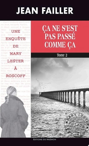 Ça ne s'est pas passé comme ça - Tome 2 Les enquêtes de Mary Lester - Tome 49 - Cover