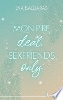 Mon pire deal, sexfriends only - Cover