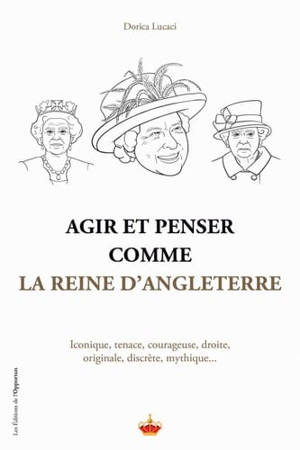 Agir et penser comme la Reine d'Angleterre - Cover
