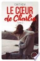 Le cœur de Charlie - Tome 2 - Cover