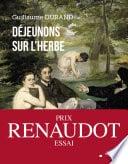 Déjeunons sur l'herbe - Prix Renaudot de l'essai 2022 - Cover