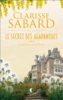 Morgane & Juliette: Le secret des Agapanthes - 3 - Cover