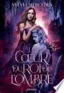 La promise du Roi de l'Ombre - Tome 03 Le Coeur du roi de l'Ombre (e-book) - Cover
