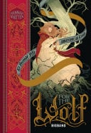 Wilderwood, T1 : For the Wolf - Cover