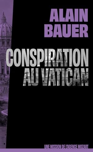 Conspiration au Vatican, une mission de l'agence Mozart, tome 3 - roman, pape, enlèvement - Cover