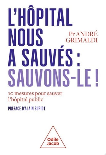 L' Hôpital nous a sauvés : sauvons-le ! 10 mesures pour sauver l'hôpital public - Cover