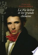 La vie brève et les grands chemins - Cover