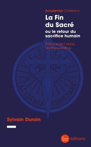 La fin du sacré ou le retour du sacrifice humain - Cover