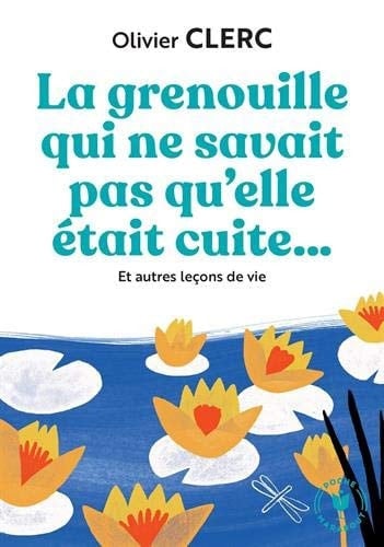 La grenouille qui ne savait pas qu'elle était cuite... - Cover