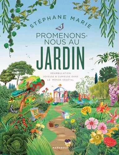 Promenons-nous au jardin: Déambulation joyeuse et curieuse dans le monde végétal - Cover