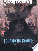 La Marche Brume - Tome 2 - Les Chimères - Cover