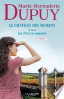 Le Château des Secrets, T3 - Les Coeurs apaisés - partie 1 - Cover